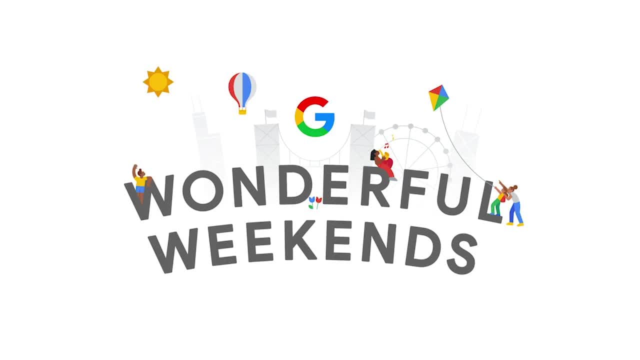Google — Wonderful Weekends